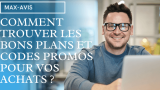 Comment trouver les bons plans et codes promos pour vos achats en ligne ?